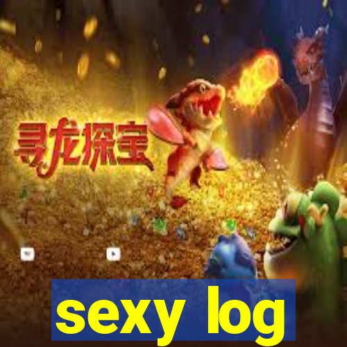 sexy log